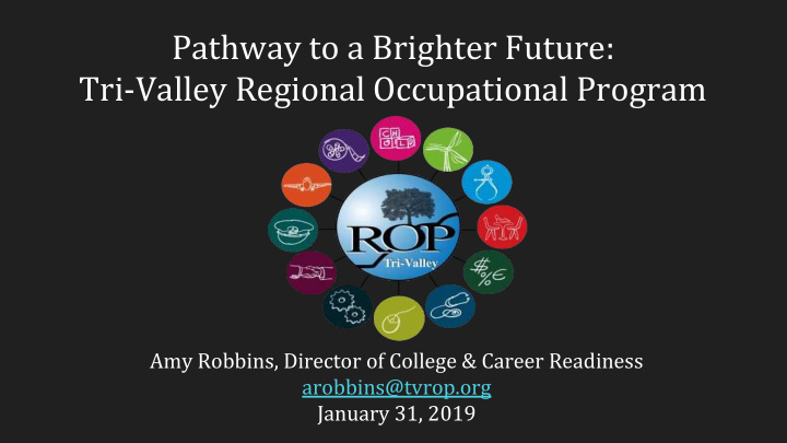 pathway to a brighter future tri valley regional