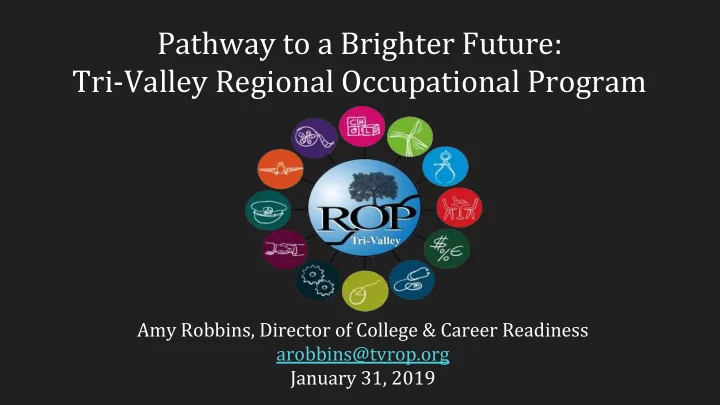pathway to a brighter future tri valley regional