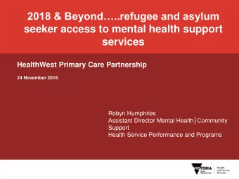 seeker access to mental health support  services  HealthWest Primary Care Partnership  24 November