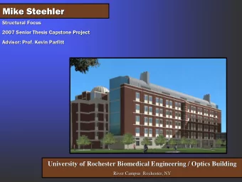 Mike Steehler  Mike Steehler  Structural Focus  Structural Focus  2007 Senior Thesis Capstone