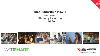 ROCKY MOUNTAIN POWER watt smart  Efficiency Incentives  1-16-20  Residential Incentives   The