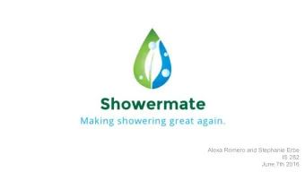Alexa Romero and Stephanie Erbe  IS 282  June 7th 2016  Showermate Functions  Showermate