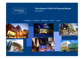 Third Quarter FY2015/16 Financial Results  22 April 2016  Singapore  Australia  Malaysia
