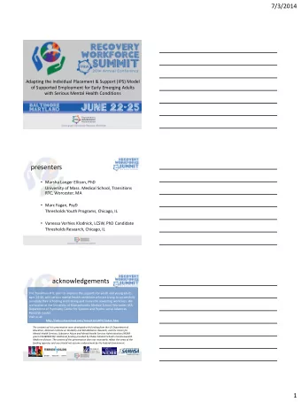 presenters  Marsha Langer Ellison, PhD  University of Mass. Medical School, Transitions  RTC,