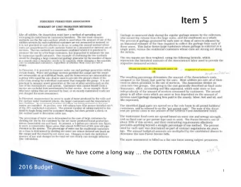 Item 5  Item 5  We have come a long way  the DOTEN FORMULA  2016  2016 Budget  Budget  1  FIVE