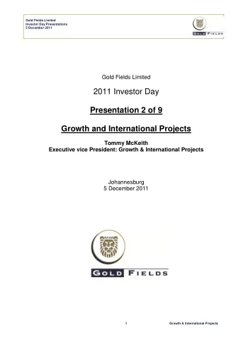2011 Investor Day  Presentation 2 of 9 Growth and International Projects  Tommy McKeith  Executive