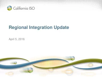 Regional Integration Update  April 5, 2016  Agenda  Topics  Presenter  Timeline - regional