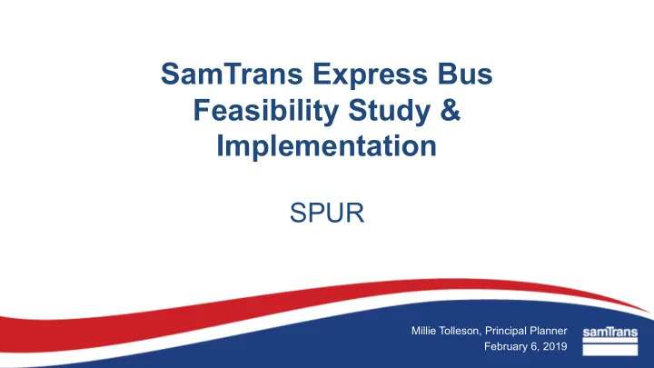 samtrans express bus feasibility study implementation