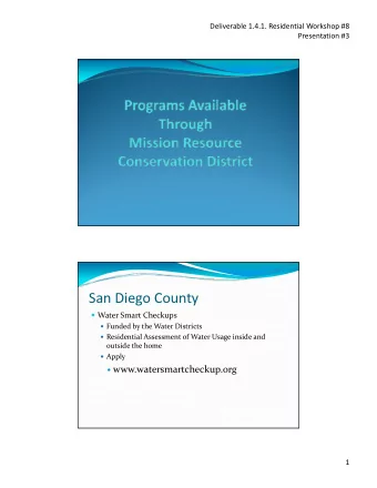 San Diego County  Water Smart Checkups Water Smart Checkups  Funded by the Water Districts