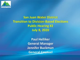 San Juan Water District  Transition to Division-Based Elections  Public Hearing #2  July 8, 2020