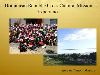 Dominican Republic Cross Cultural Mission  Experience  Spiritan Campus Ministry  San Juan de la