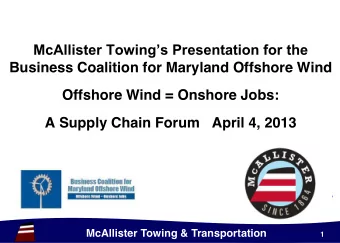 Business Coalition for Maryland Offshore Wind  Offshore Wind = Onshore Jobs:  A Supply Chain Forum