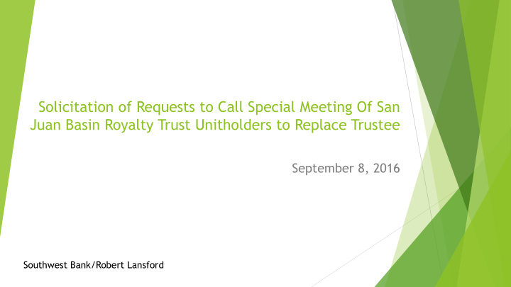solicitation of requests to call special meeting of san