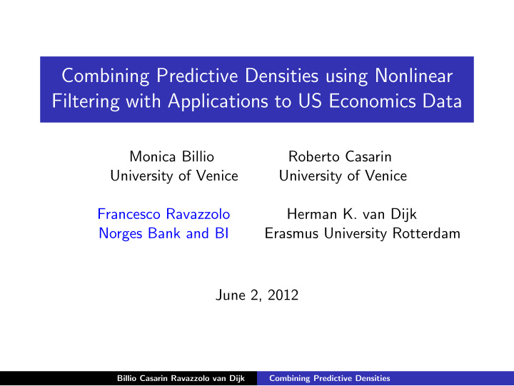 combining predictive densities using nonlinear filtering