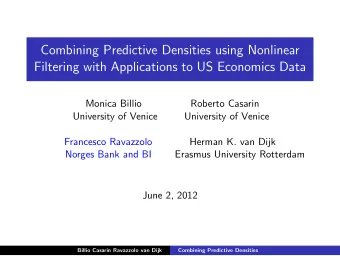 Combining Predictive Densities using Nonlinear  Filtering with Applications to US Economics Data