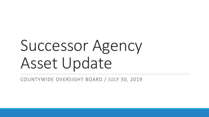 successor agency asset update