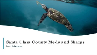 Santa Clar  a County Meds and Shar  ps  L  o c a l Ordina nc e s  1  Meds Or  dinanc e T  imeline