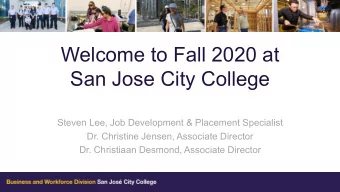 Welcome to Fall 2020 at  San Jose City College  Steven Lee, Job Development &amp; Placement