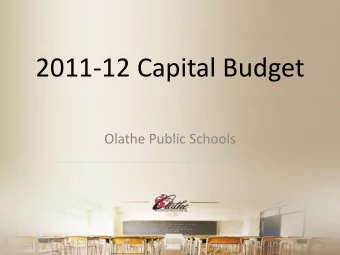 2011-12 Capital Budget  Olathe Public Schools  Some Quick Points  Olathe Service Center