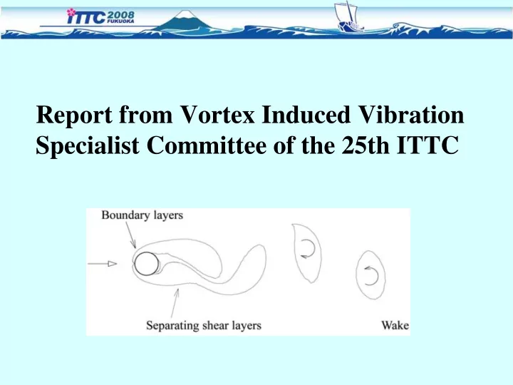 report from vortex induced vibration specialist committee