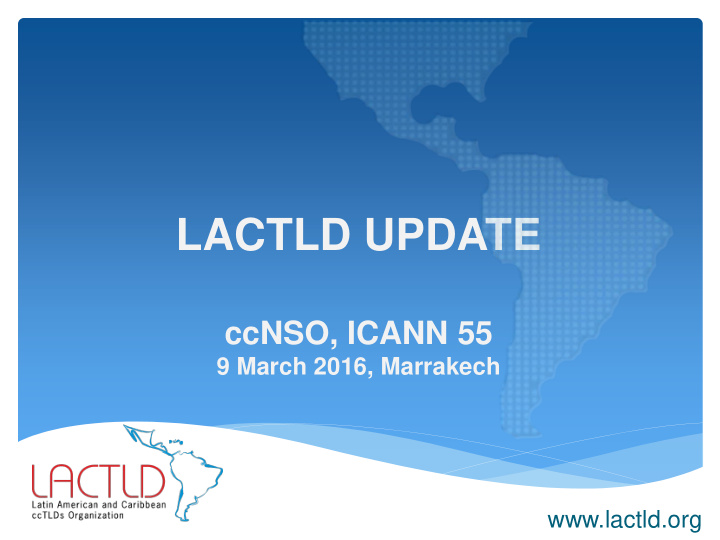 ccnso icann 55 9 march 2016 marrakech lactld org ongoing