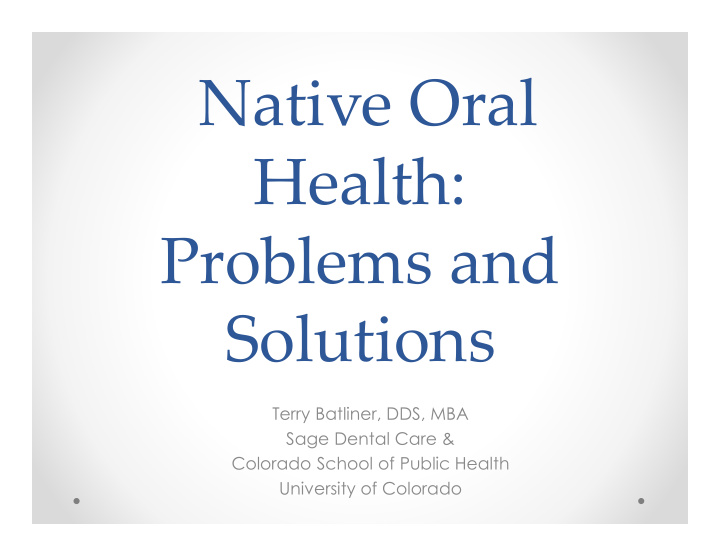 native oral health problems and solutions
