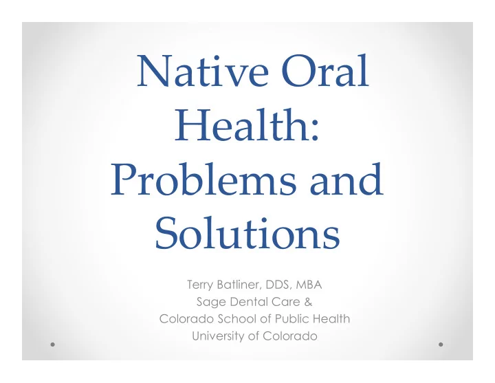 native oral health problems and solutions