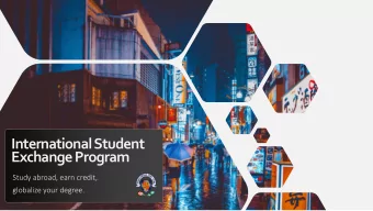 International Student  Exchange Program  Study abroad, earn credit,  globalize your degree.  Why go