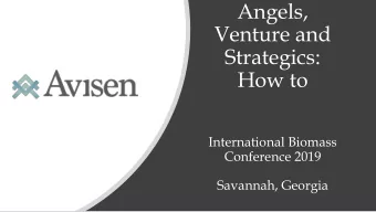 Angels,  Venture and  Strategics:  How to  International Biomass  Conference 2019  Savannah,