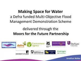 Making Space for Water  a Defra funded Multi-Objective Flood  Management Demonstration Scheme