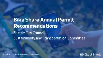 Bike Share Annual Permit  Recommendations  Seattle City Council  Sustainability and Transportation