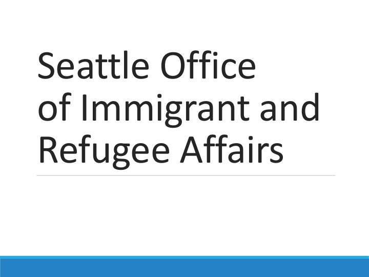 seattle office of immigrant and