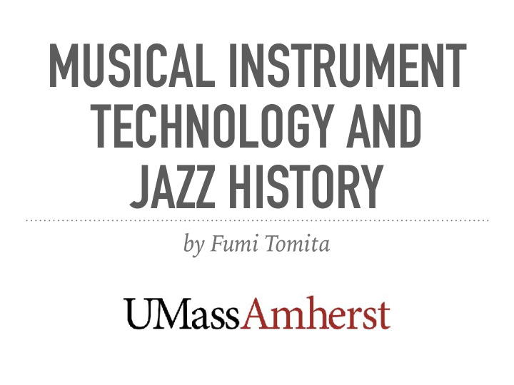musical instrument technology and jazz history