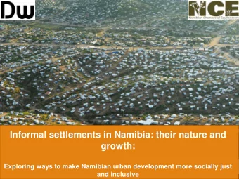 growth:  Exploring ways to make Namibian urban development more socially just  and inclusive  An