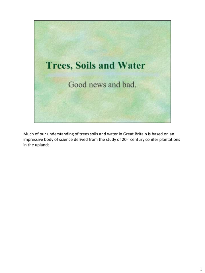 much of our understanding of trees soils and water in