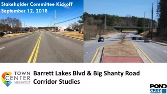 Barrett Lakes Blvd &amp; Big Shanty Road  Corridor Studies  Meeting Agenda  1.  Introductions