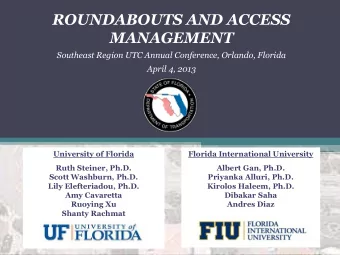 University of Florida  Florida International University  Ruth Steiner, Ph.D.  Albert Gan, Ph.D.