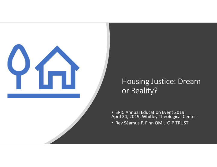 housing justice dream or reality