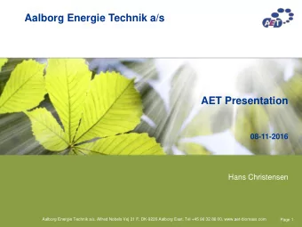 Aalborg Energie Technik a/s  AET Presentation  08-11-2016  Hans Christensen  Aalborg Energie