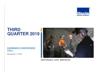 THIRD  QUARTER 2019  EARNINGS CONFERENCE  CALL  November 7, 2019  Placeholder image  RESPONSIBLE.
