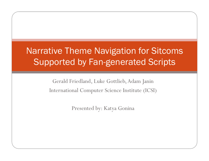 narrative theme navigation for sitcoms supported by fan
