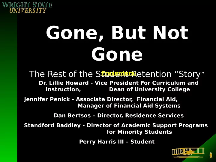gone but not gone