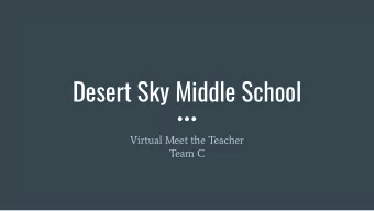 Desert Sky Middle School  Virtual Meet the Teacher  Team C  Team Introductions  Tina Murray -