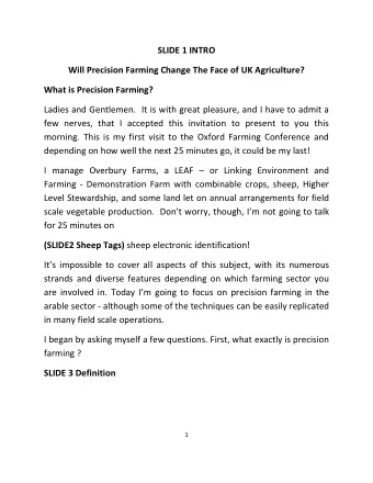 SLIDE 1 INTRO  Will Precision Farming Change The Face of UK Agriculture?  What is Precision