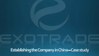 About us:  China is one of the fastest growing  markets in the world  Market is opened to new