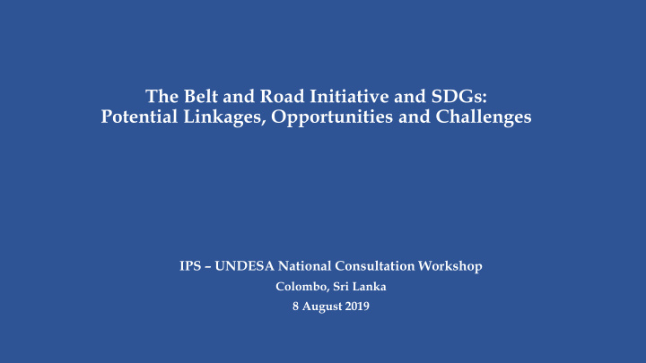 the belt and road initiative and sdgs potential linkages