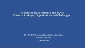 The Belt and Road Initiative and SDGs: Potential Linkages, Opportunities and Challenges IPS
