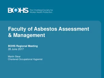 &amp; Management  BOHS Regional Meeting  28 June 2017  Martin Stear  Chartered Occupational