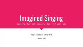 Imagined Singing  Sensing Musical Imagery Use in Vocalists  Stage 0 Presentation - 21 May 2019