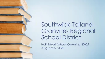Southwick-Tolland-  Granville- Regional  School District  Individual School Opening 20/21  August